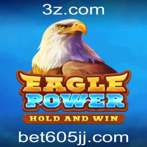 EaglePower: Descubra o Novo Jogo Empolgante no Bet605.com